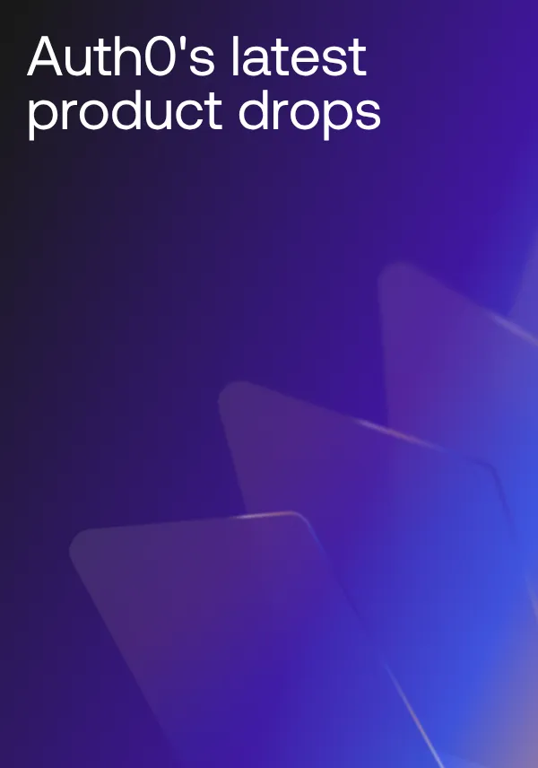 Auth0's latest product drops