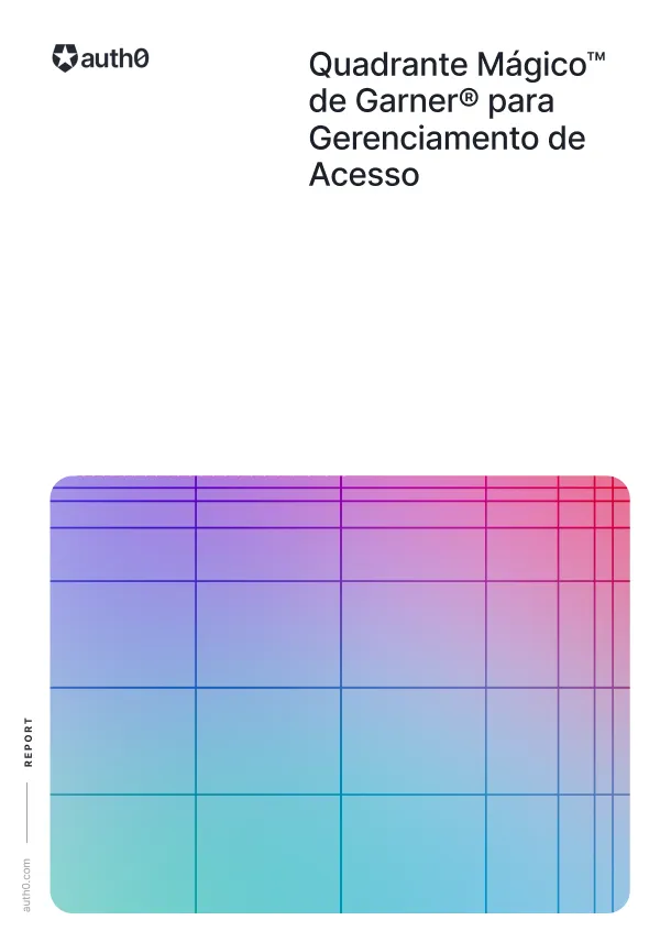 2021 Gartner® Quadrante Mágico para gerenciamento de acesso