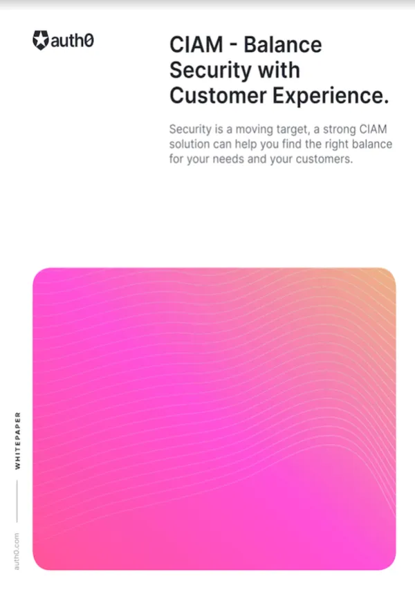CIAM - Balance Security with Customer Experience