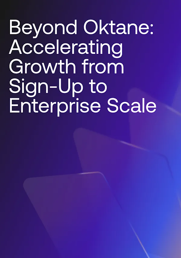 Beyond Oktane: Accelerating Growth from Sign-Up to Enterprise Scale