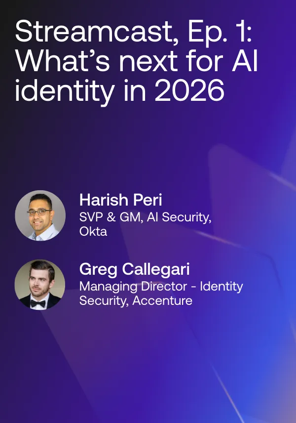 Streamcast Episode 1: What’s next for AI identity in 2026